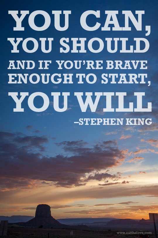 Inspirational Quote Stephen King | Eat the Love