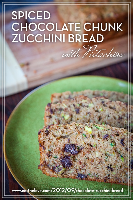 Spiced Chocolate Chunk Zucchini Bread with Pistachios by Irvin Lin of Eat the Love