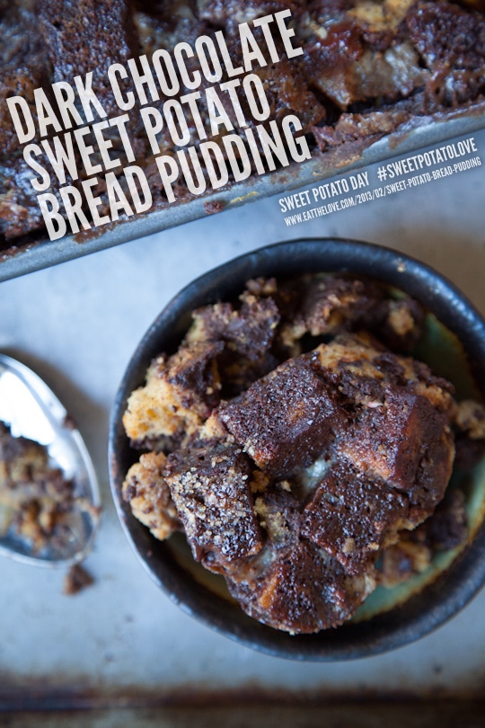 Dark Chocolate Sweet Potato Bread Pudding for Sweet Potato Day by Irvin Lin of Eat the Love. www.eatthelove.com