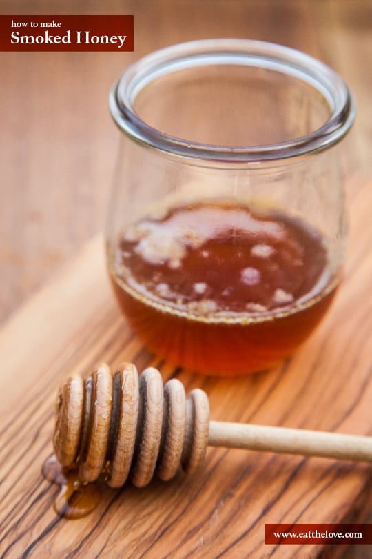 Smoked Honey. Recipe and Photo by Irvin Lin of Eat the Love.