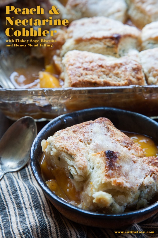 Peach and Nectarine Cobbler with Flakey Sage Biscuit Topping and Honey Mead Filling. Recipe and step-by-step photos by Irvin Lin of Eat the Love.