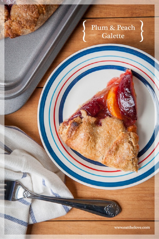 Plum and Peach Galette. Recipe and photo by Irvin Lin of Eat the Love.