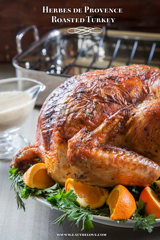 Herbes de Provence Roasted Turkey. Recipe and photo by Irvin Lin of Eat the Love.