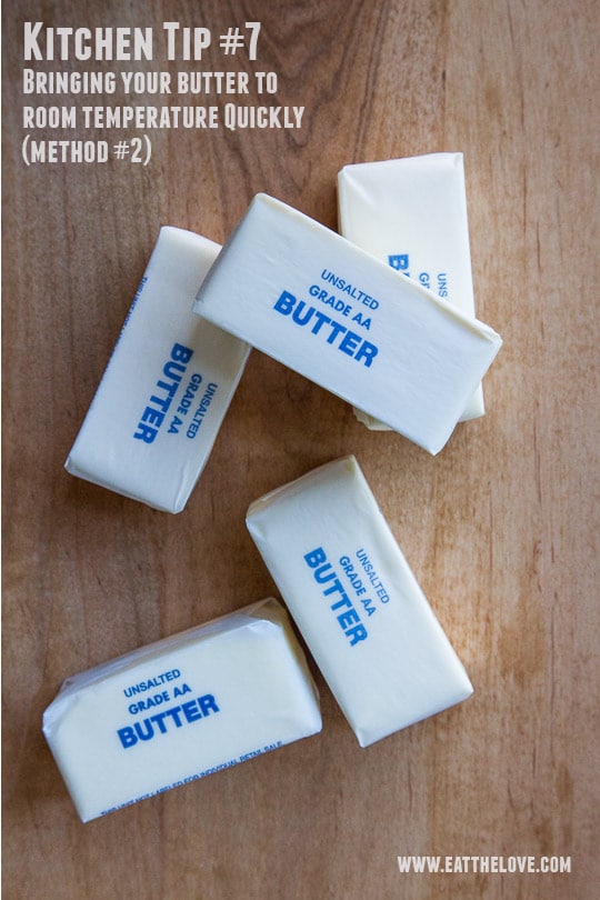 How to quickly get room temperature butter. Photo and tip by Irvin Lin of Eat the Love