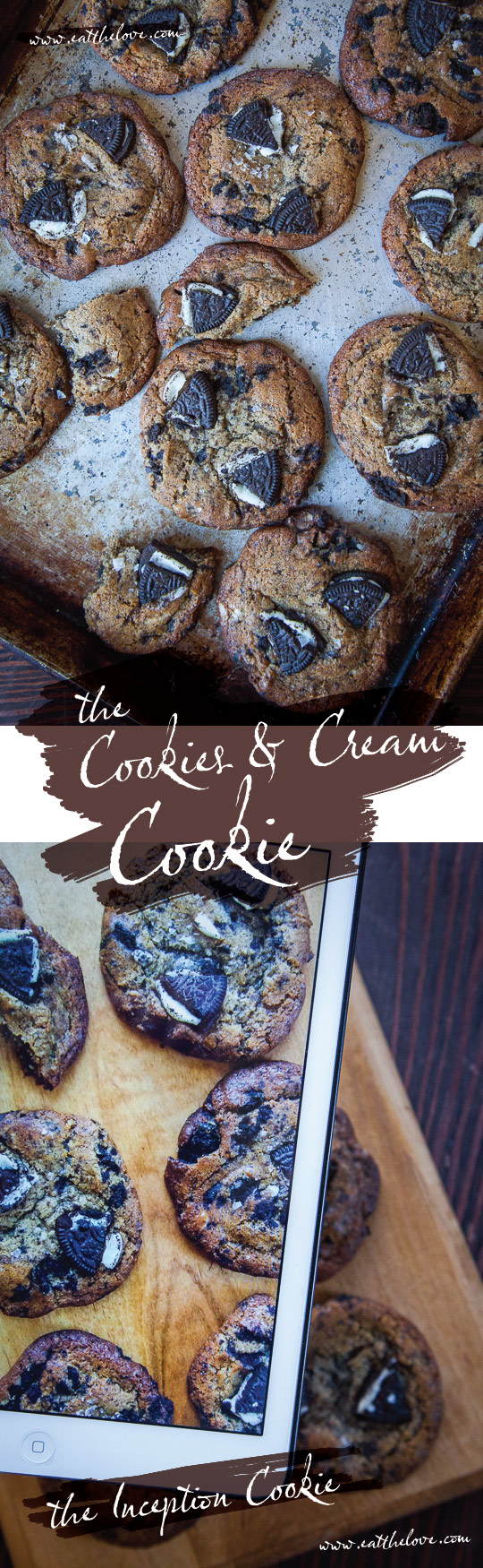 The Inception of Cookies! The Cookie and Cream Cookie. Photo and Recipe by Irvin Lin of Eat the Love.