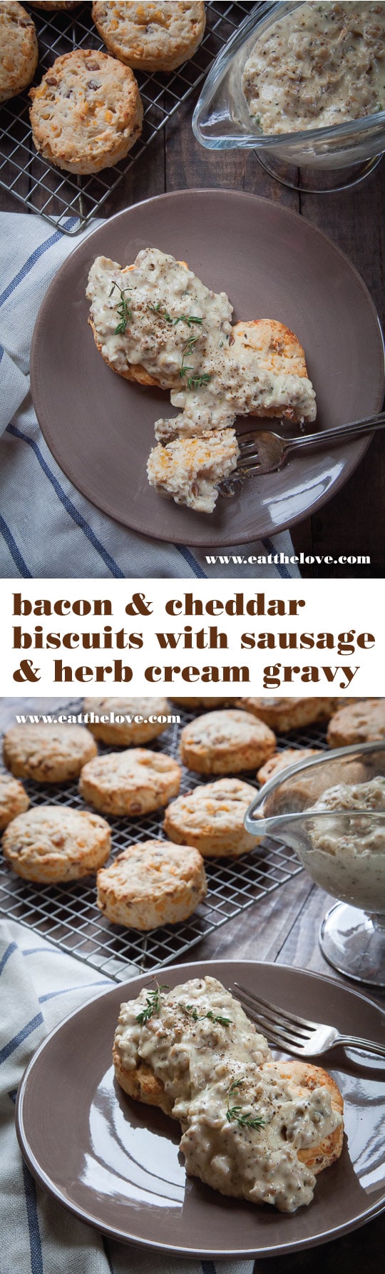 Bacon and cheddar biscuits with sausage and herb cream gravy. Recipe and photo by Irvin Lin of Eat the Love.
