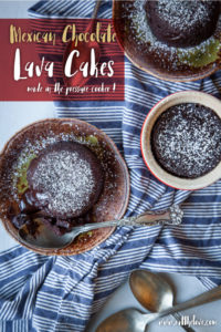 Mexican Chocolate Lava Cakes.