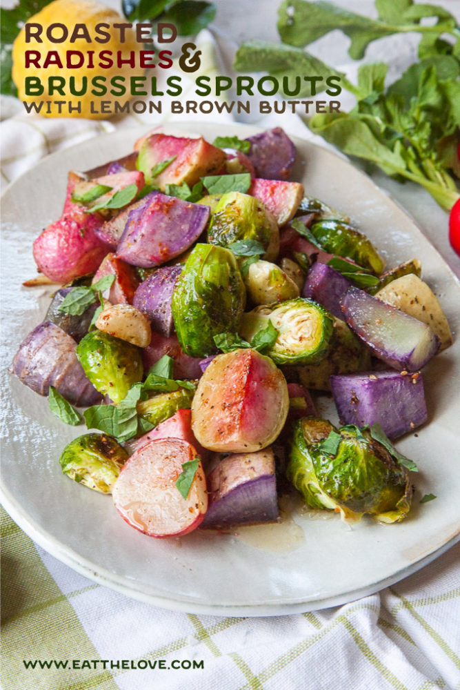 Roasted Radishes and Brussels Sprouts with Lemon Brown Butter #radishes #brusselssprouts #vegetables #roasting #easy #sidedish #fast #quick #recipe #vegetarian #brownbutter