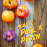 How to Peel a Peach