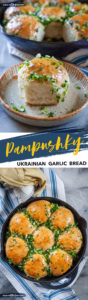 Top image is pampushka Ukgraine garlic bread on a plate with a pan of pampushky behind it. Bottom image is fresh baked pampushky in a skillet.