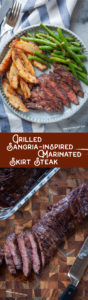 Top image is a plate with sangria marinated skirt steak, crispy oven roasted potatoes and green beans. Bottom image is skirt steak sliced on a cutting board.