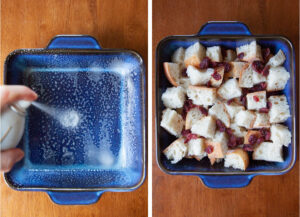 Left image is a blue ceramic casserole dish being sprayed with cooking oil. Right image is bread cubes and dried cranberries in the ceramic dish.