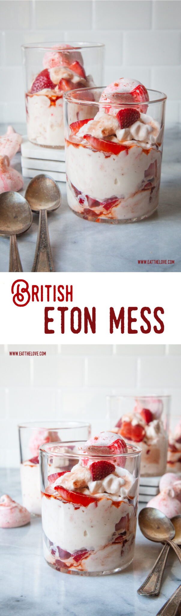 Top image is two glasses of Eton Mess with spoons next to them. Bottom image is an Eton Mess dessert in the front, with more glasses of Eton Mess behind it.