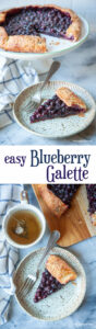 Top image is a slice of blueberry galette on a ceramic plate, with the remaining galette on a cake stand behind it. Bottom image is a slice of blueberry galette on a plate, with a mug of tea and the remaining galette on a cutting board next to the plate.