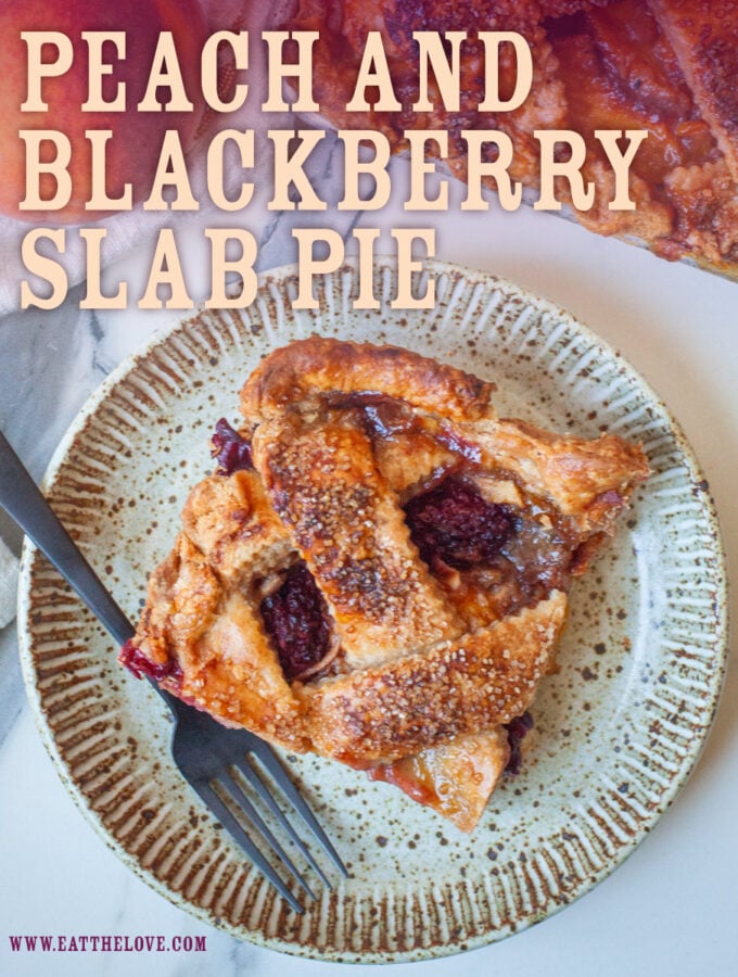 A square slice of peach and blackberry slab pie on a plate, with the remaining pie next to it. The text says Peach and Blackberry Slab Pie.